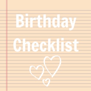 birthday checklist